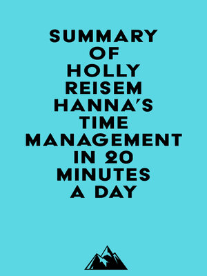 cover image of Summary of Holly Reisem Hanna's Time Management in 20 Minutes a Day